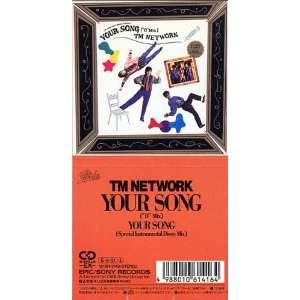 Your Song(“D”Mix) / TM NETWORKの歌詞（Your Song(“D”Mix)収録