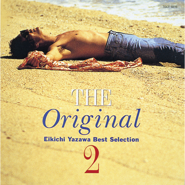 矢沢永吉「THE Original 2 Eikichi Yazawa Best Selection」| mu-mo