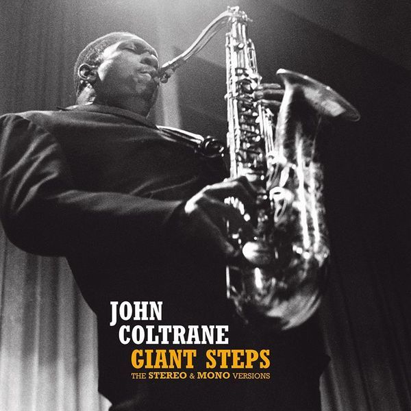 ジョン・コルトレーン（ts）/ Giant Steps The Stereo & Mono Versions