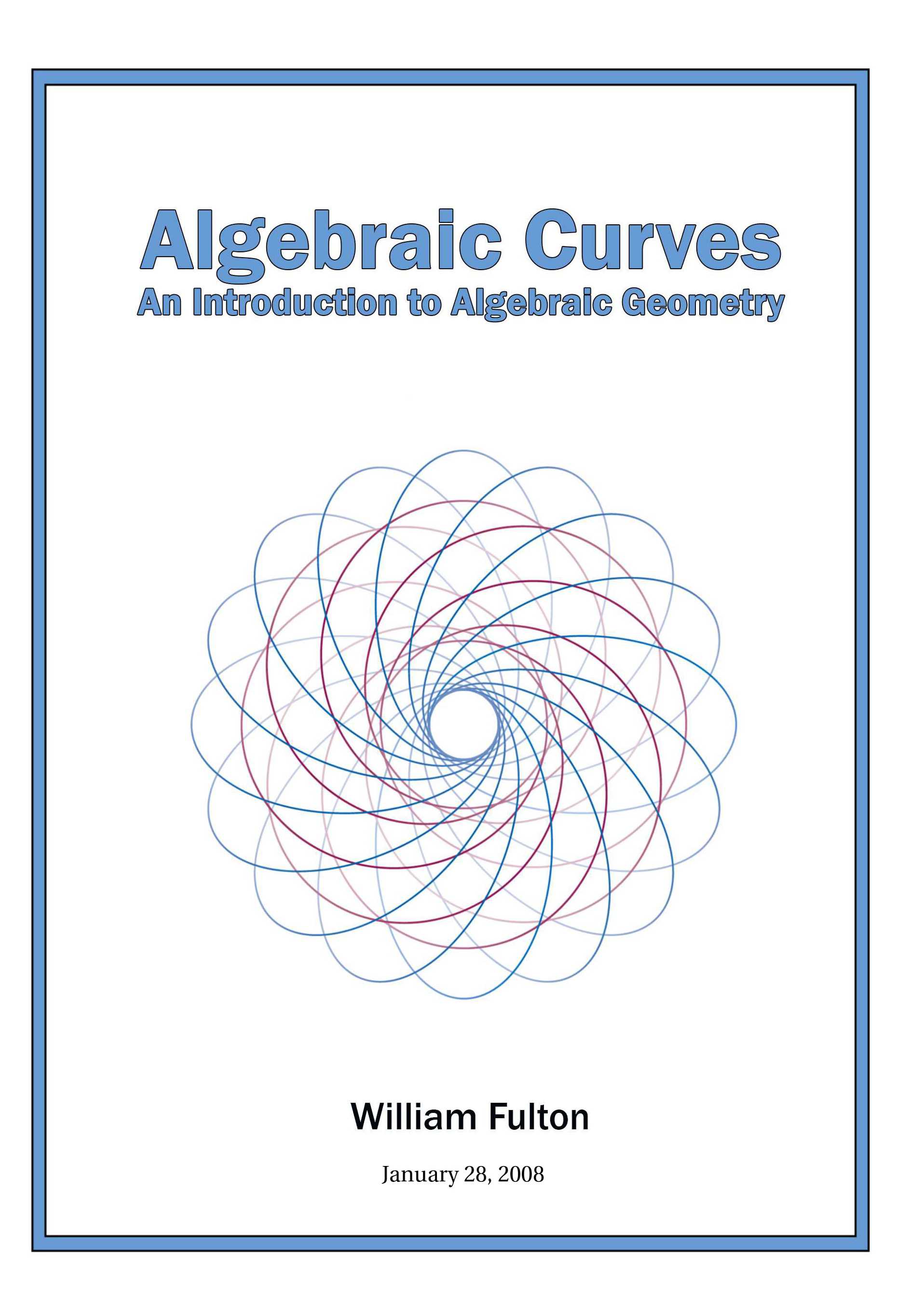 Algebraic Curves William Fulton Algebraic Curves William Fulton