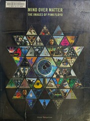 Mind over matter : the images of Pink Floyd : Thorgerson, Storm