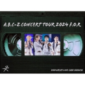 A.B.C-Z ライブBlu-ray&DVD『A.B.C-Z Concert Tour 2024 F.O.R』2025年