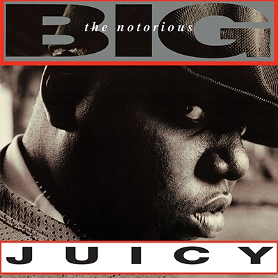 Juicy/The Notorious B.I.G.