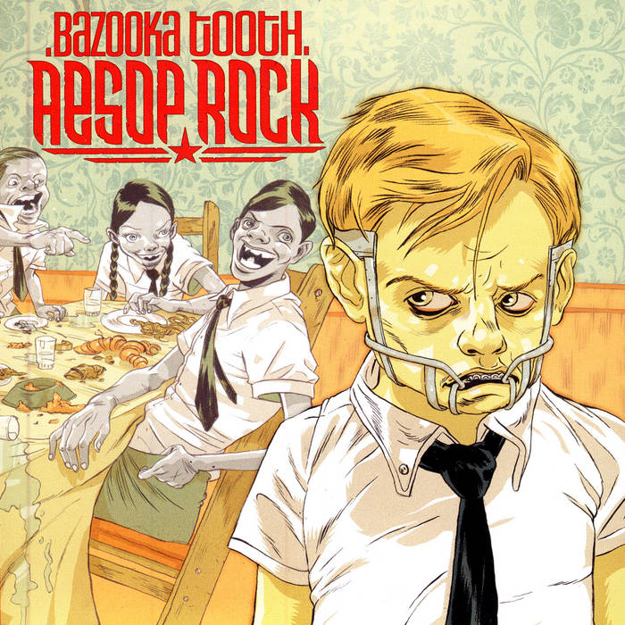 Bazooka Tooth | Aesop Rock