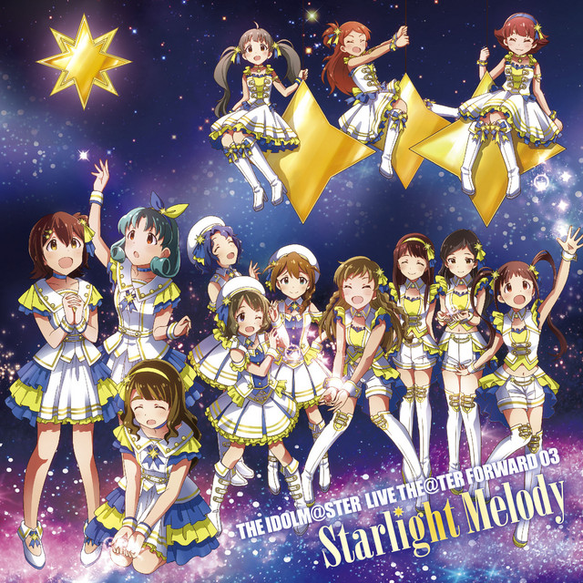 THE IDOLM@STER LIVE THE@TER FORWARD 03 Starlight Melody - EP by