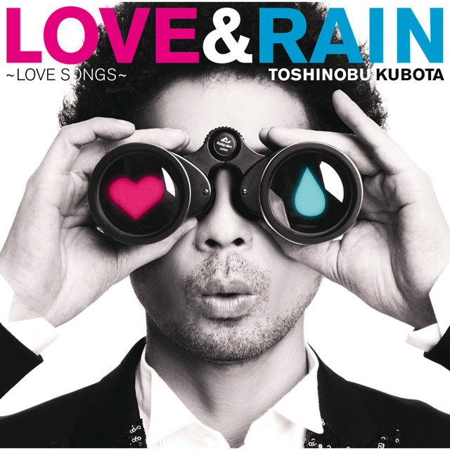 LOVE RAIN～恋の雨～（松尾潔リミックス） ‑ 曲・歌詞：久保田 利伸
