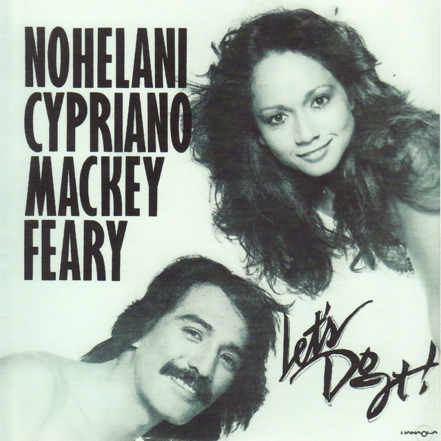 Let's Do It - song and lyrics by Nohelani Cypriano, Mackey Feary