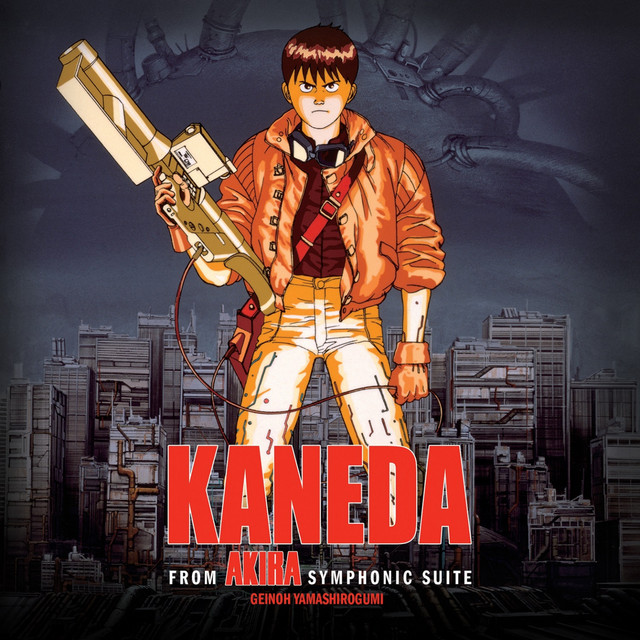Kaneda - From Akira Symphonic Suite Original Motion Picture