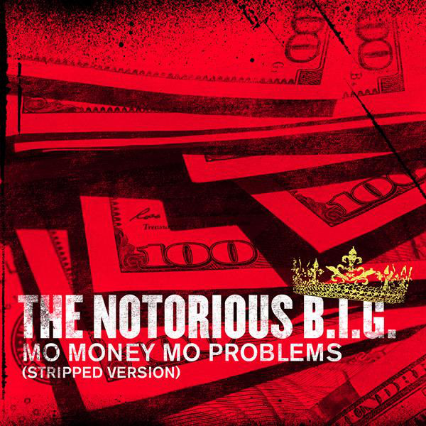 Mo Money Mo Problems (Stripped Version) - Compilation by The