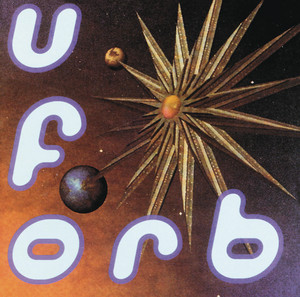 The Orb's Adventures Beyond The Ultraworld - Deluxe Edition (3CD