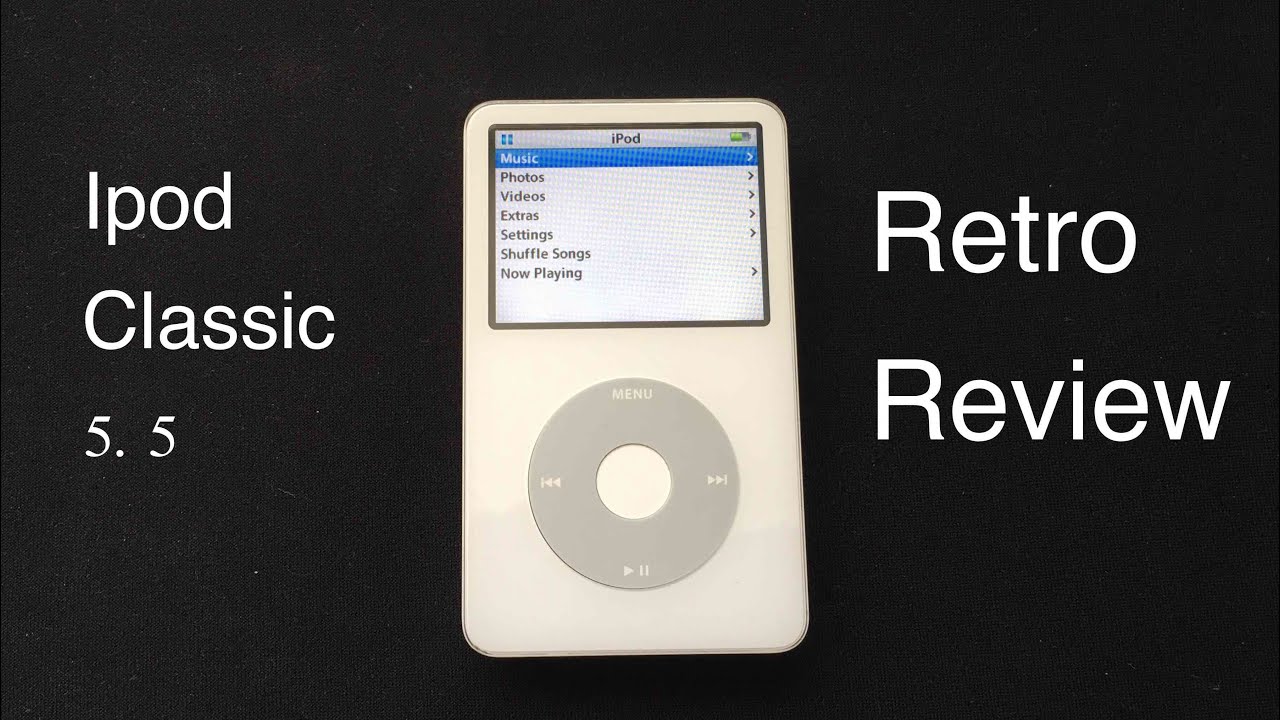 Ipod Classic 5th Generation (5.5) Retro Review 2017 - YouTube