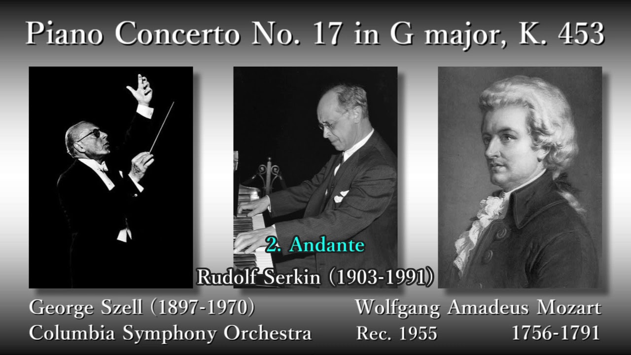 Mozart: Piano Concerto No. 17, Serkin & Szell (1955) モーツァルト