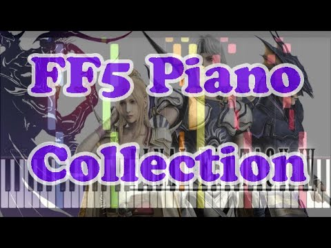 Final Fantasy V Piano Collection - ファイナルファンタジー5 ピアノ