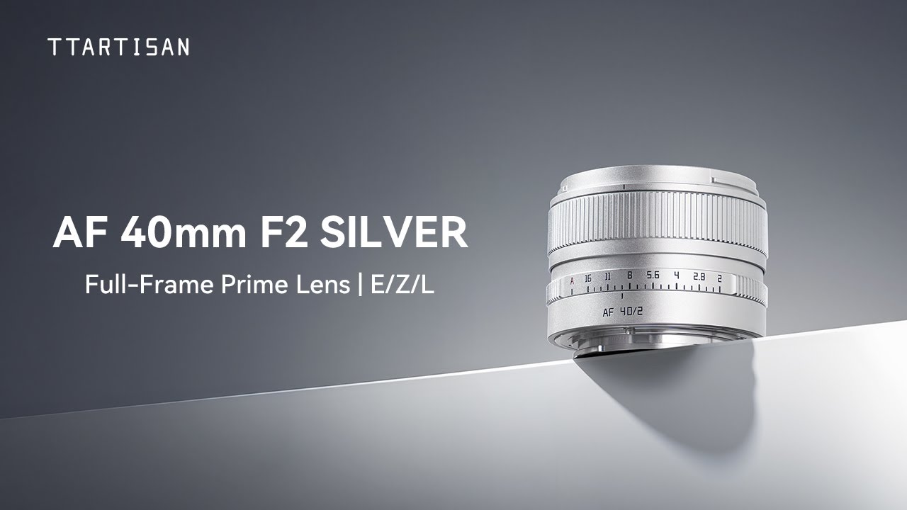TTARTISAN AF 40mm F2 New Silver Version for E/Z/L mount - YouTube