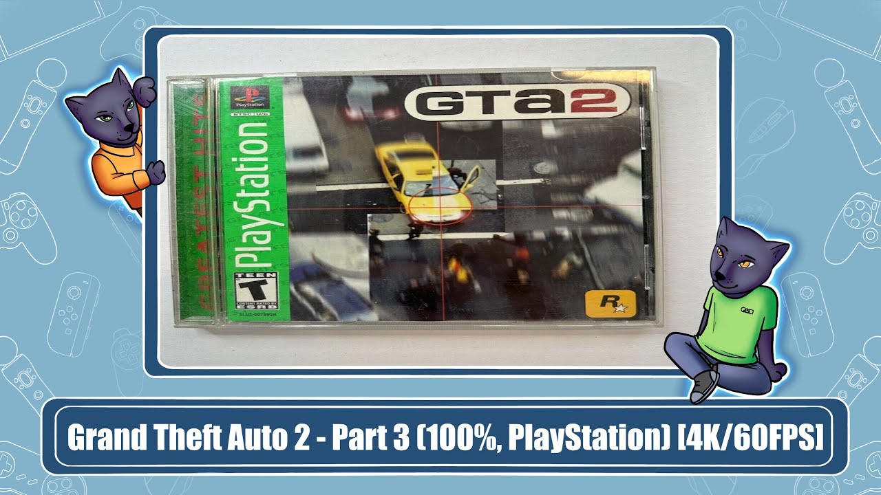 Grand Theft Auto 2 - Part 3 (100%, PlayStation) [4K/60FPS] - YouTube