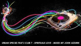 Urban Species / Spiritual Love 7inch R&B Urban Species Feat S Club