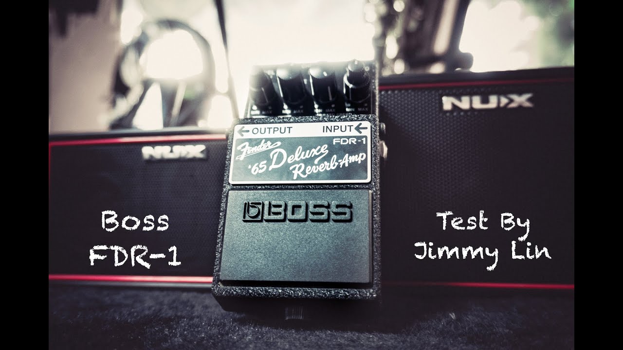 BOSS FDR-1 Fender '65 Deluxe Reverb Test By Jimmy Lin (No Talking