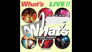 SUGAR DADDY（from LIVE!!／What's - 成田昭次） - YouTube