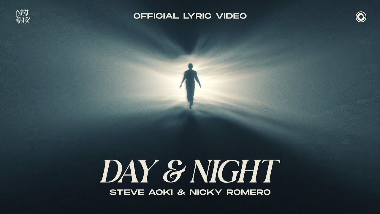 Steve Aoki & Nicky Romero - Day & Night (Official Lyric Video