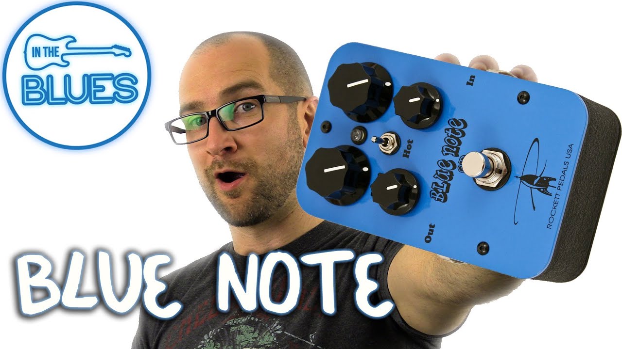 Rockett Pedals Blue Note OD Overdrive Pedal - YouTube