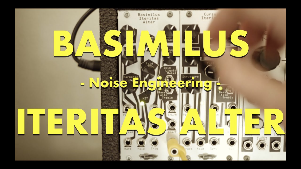 Noise Engineering Basimilus Iteritas Alter - YouTube