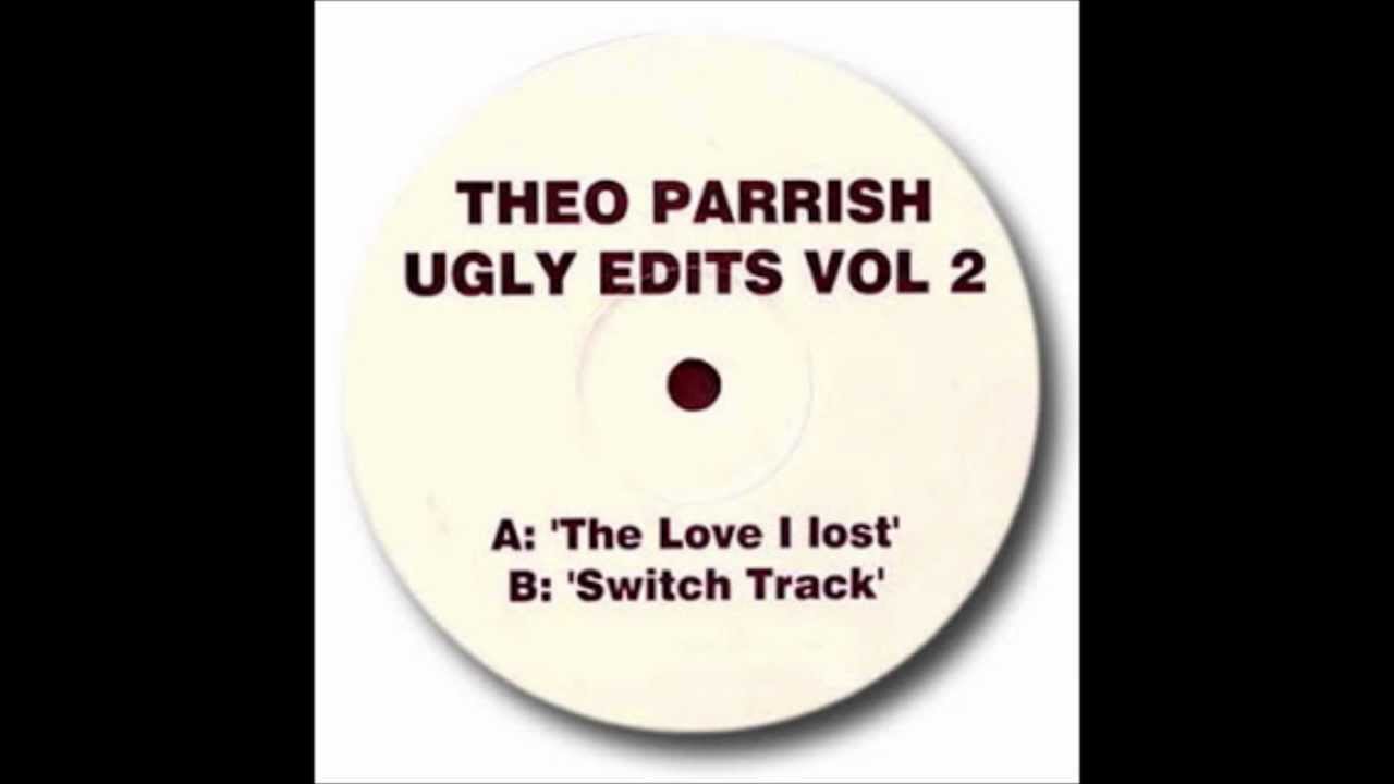 Theo Parrish - The Love I lost (Ugly edits Vol 2) - YouTube