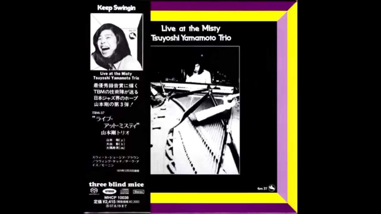 ♢Tsuyoshi Yamamoto Trio ♢ 
