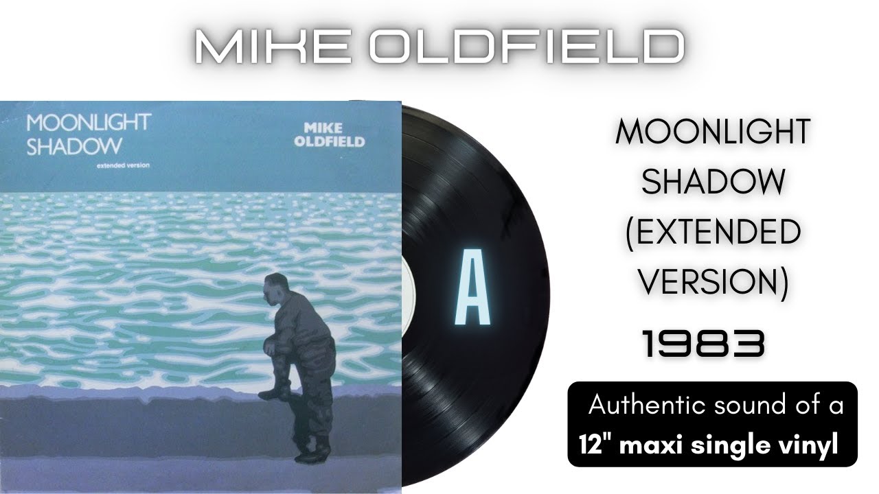 Mike Oldfield - Moonlight Shadow (Extended Version) [12'' maxi