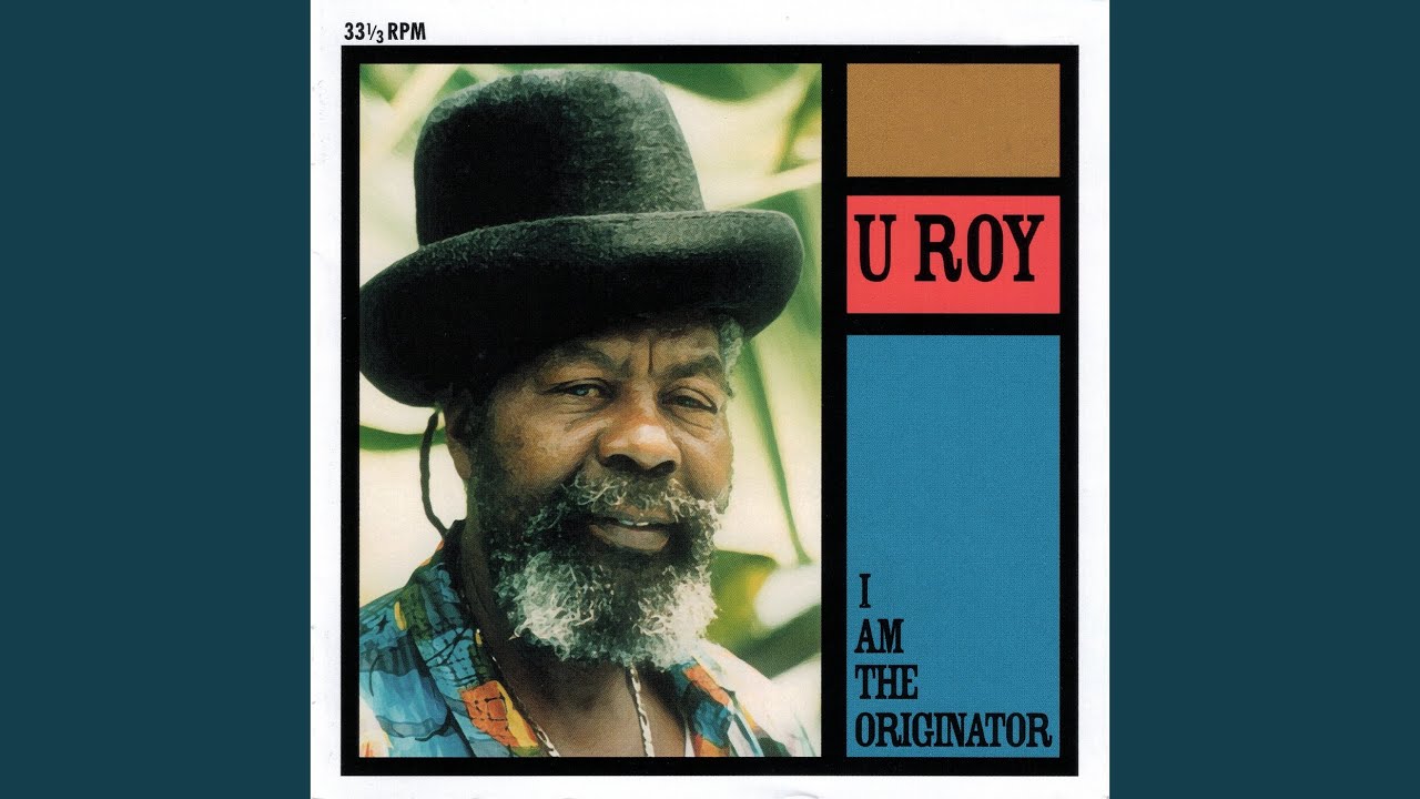 U Roy「I Am The Originator」 : つれづれげえ日記