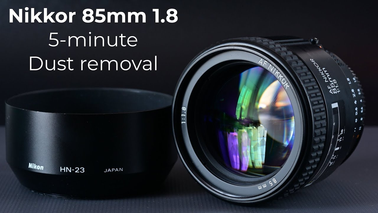 Nikon Nikkor 85mm f/1.8 AF-D : 5 minute cleaning - YouTube