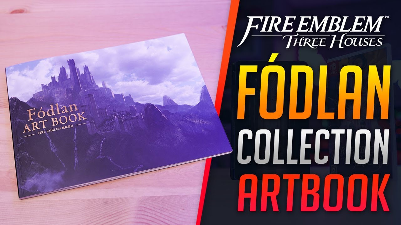 Fire Emblem: Three Houses Fódlan Collection - ArtBook - YouTube