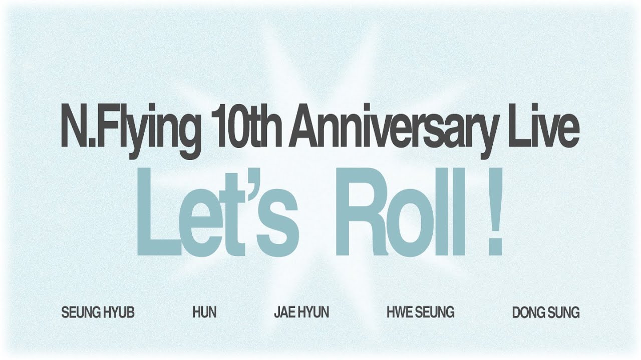 N.Flying 10th Anniversary Live 'Let's Roll' [SUB] - YouTube