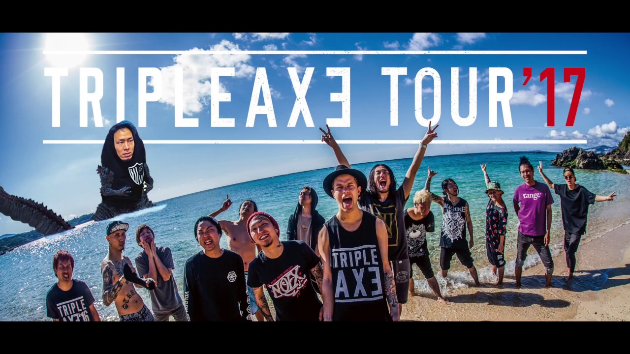 INTRODUCTION to TRIPLEAXE TOUR'17 - YouTube