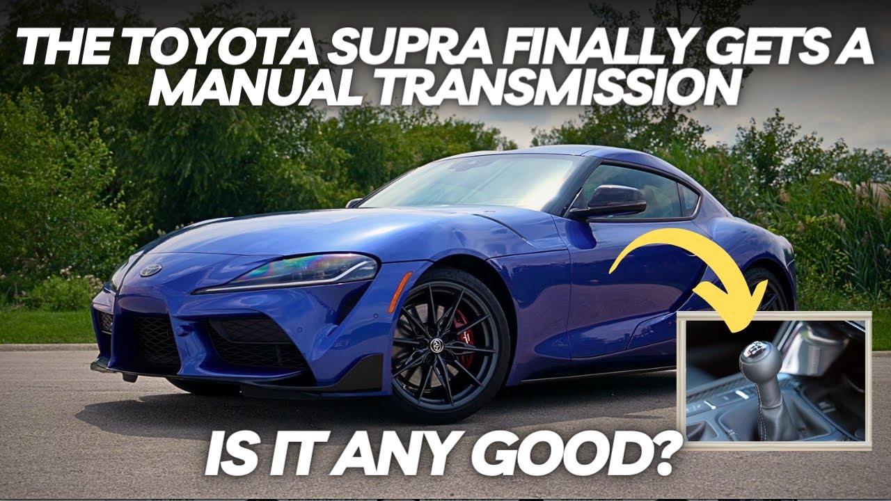 The Toyota Supra FINALLY Gets a Manual Transmission in 2023. Is it
