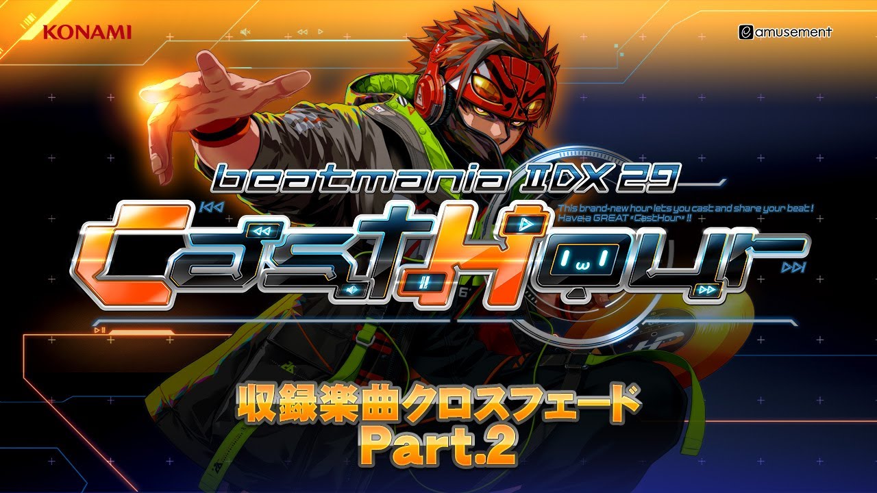 beatmania IIDX 29 CastHour」収録楽曲クロスフェード Part.2 - YouTube