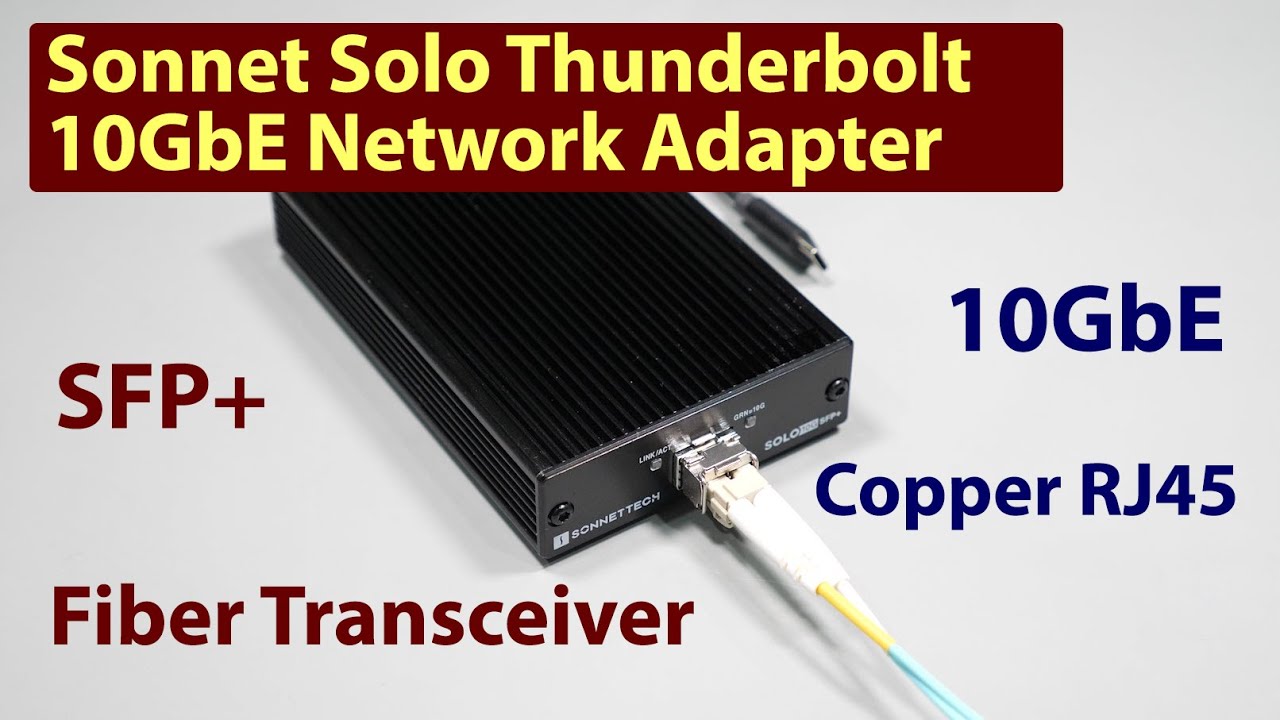 Sonnet Solo Thunderbolt 10GbE Network Adapter - YouTube
