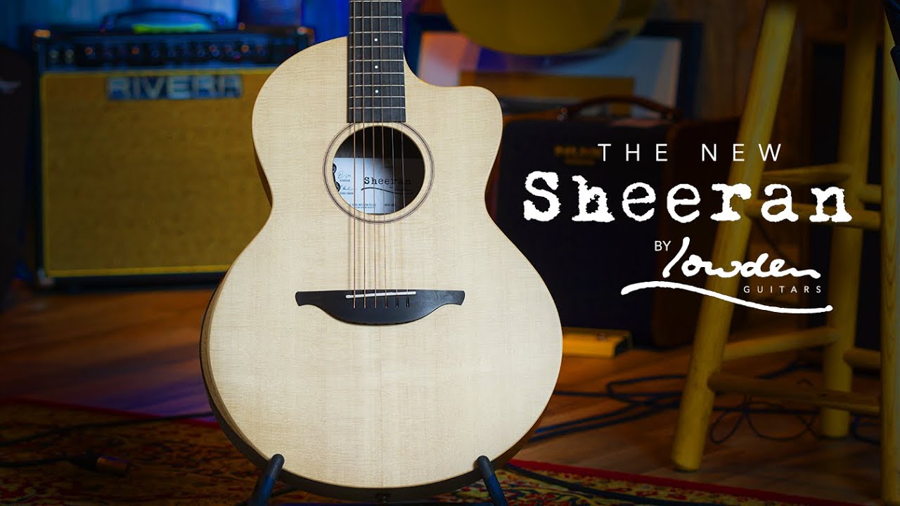 Sheeran Guitars by Lowden | S04 Review - YouTube