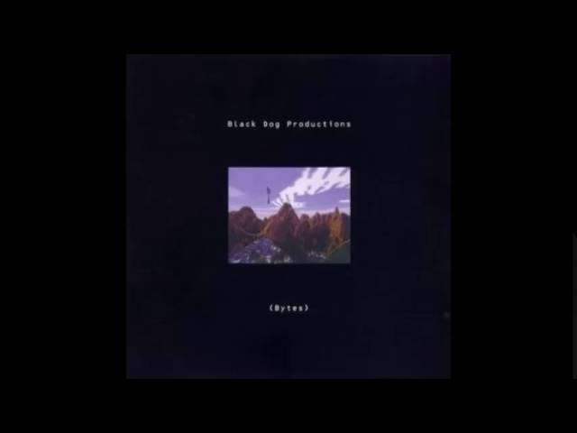 Black Dog Productions - Bytes (full album) - YouTube