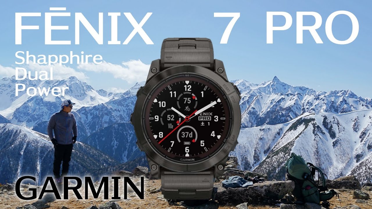 GARMIN Fenix ​​7 Pro: The world's most advanced GPS positioning