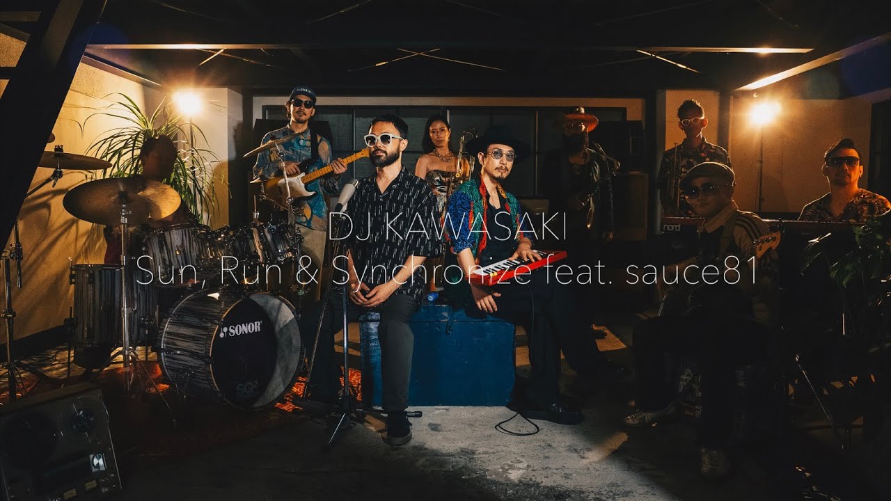 DJ KAWASAKI / Sun, Run & Synchronize feat. sauce81 - YouTube