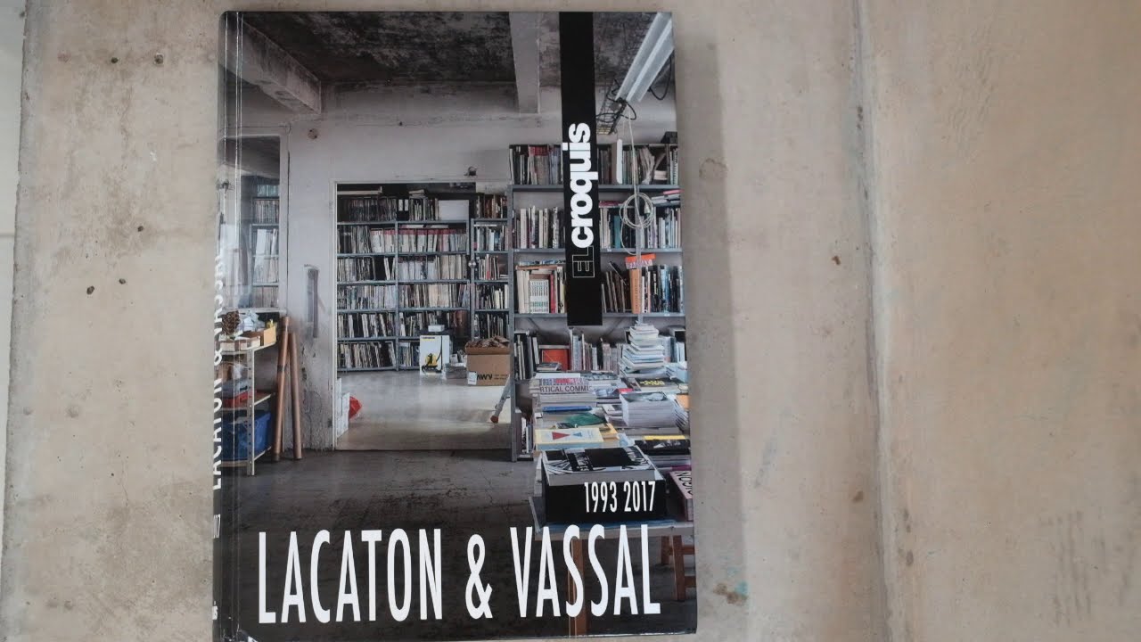 El croquis Lacaton Vassal 1993-2007 - YouTube