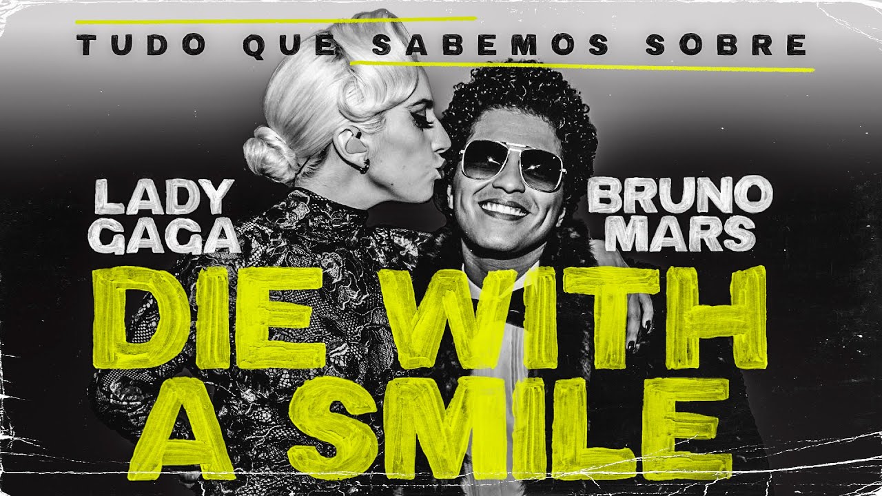 TUDO QUE JÁ SABEMOS SOBRE DIE WITH A SMILE, NOVA MÚSICA DA LADY