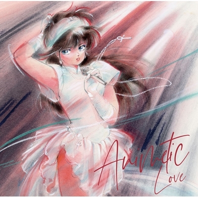 アニメティック LOVE ～あのアニメあの曲にもう一度逢いたくて
