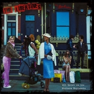 リバティーンズ (The Libertines) 最新アルバム『All Quiet On The