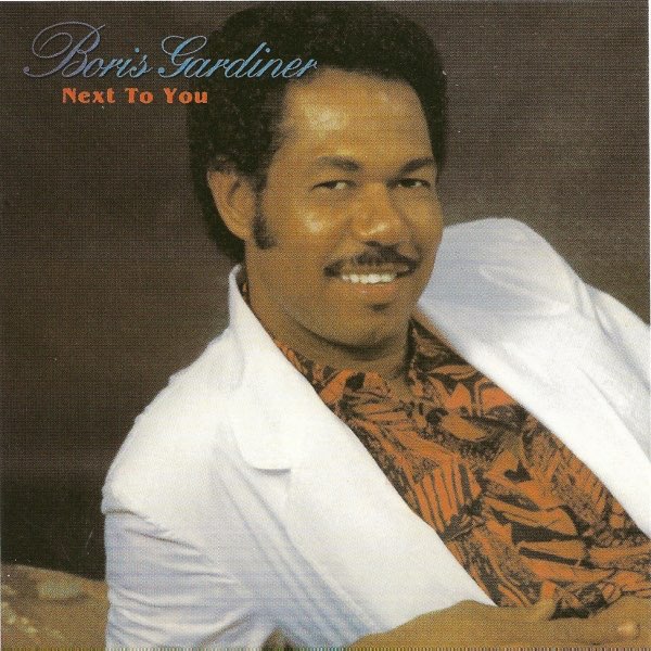 Next to You - Album by Boris Gardiner - Apple Music