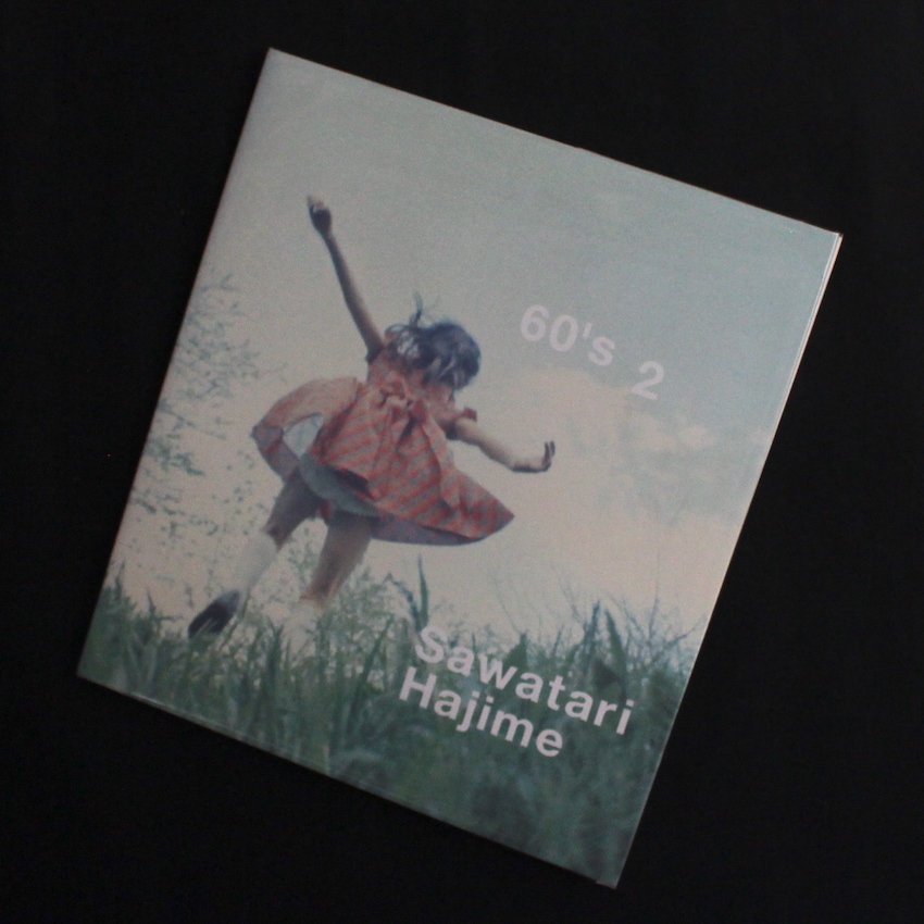 60's 2冊セット Sawataru Hajime 写真集 初版 沢渡朔 60's & 60's 2（2