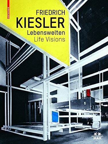 フレデリック・キースラー／ライフ・ヴィジョン | 建築家・作家別 | GA