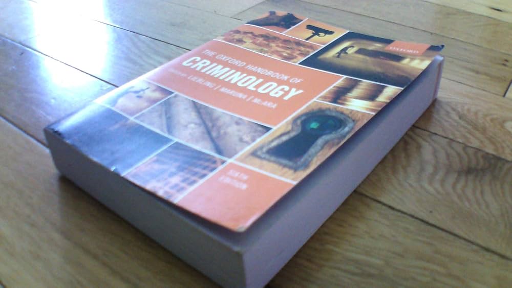 The Oxford Handbook of Criminology: Liebling, Alison, Maruna