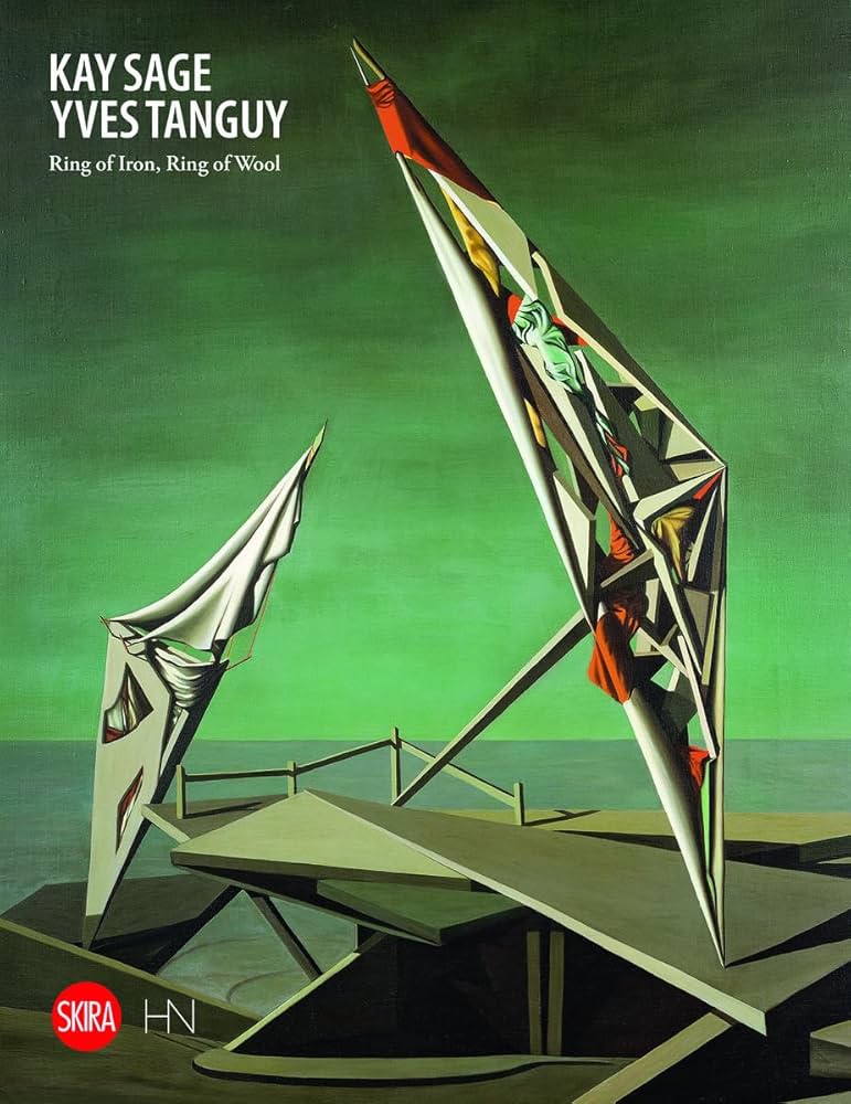 Amazon | Kay Sage and Yves Tanguy: Ring of Iron, Ring of Wool
