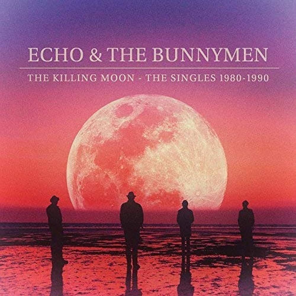 ECHO AND THE BUNNYMEN - Killing Moon: Decade Of Hits 1980-1990